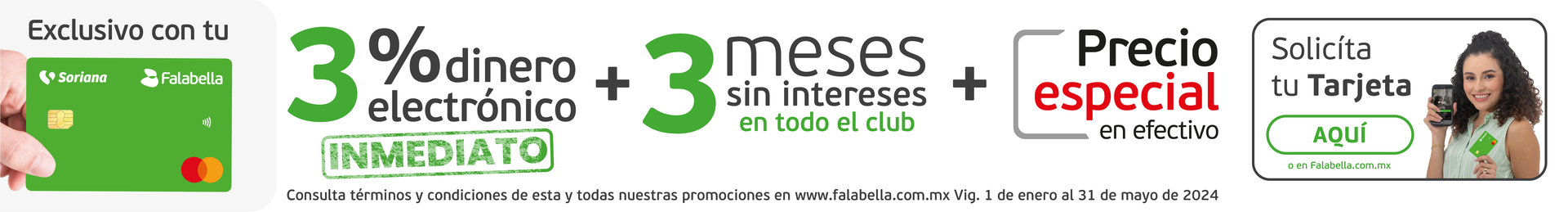 3% de dinero electrónico inmediato + 3 msi en todo el club + precio especial en efectivo con Falabella