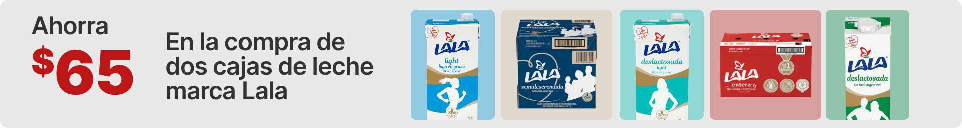 Ahora $65 en la compra de dos cajas de leche marca LALA